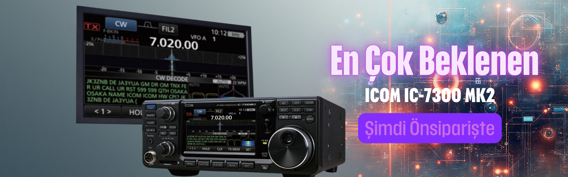 ICOM IC-7300 MK2 Şimdi Ön Siparişte